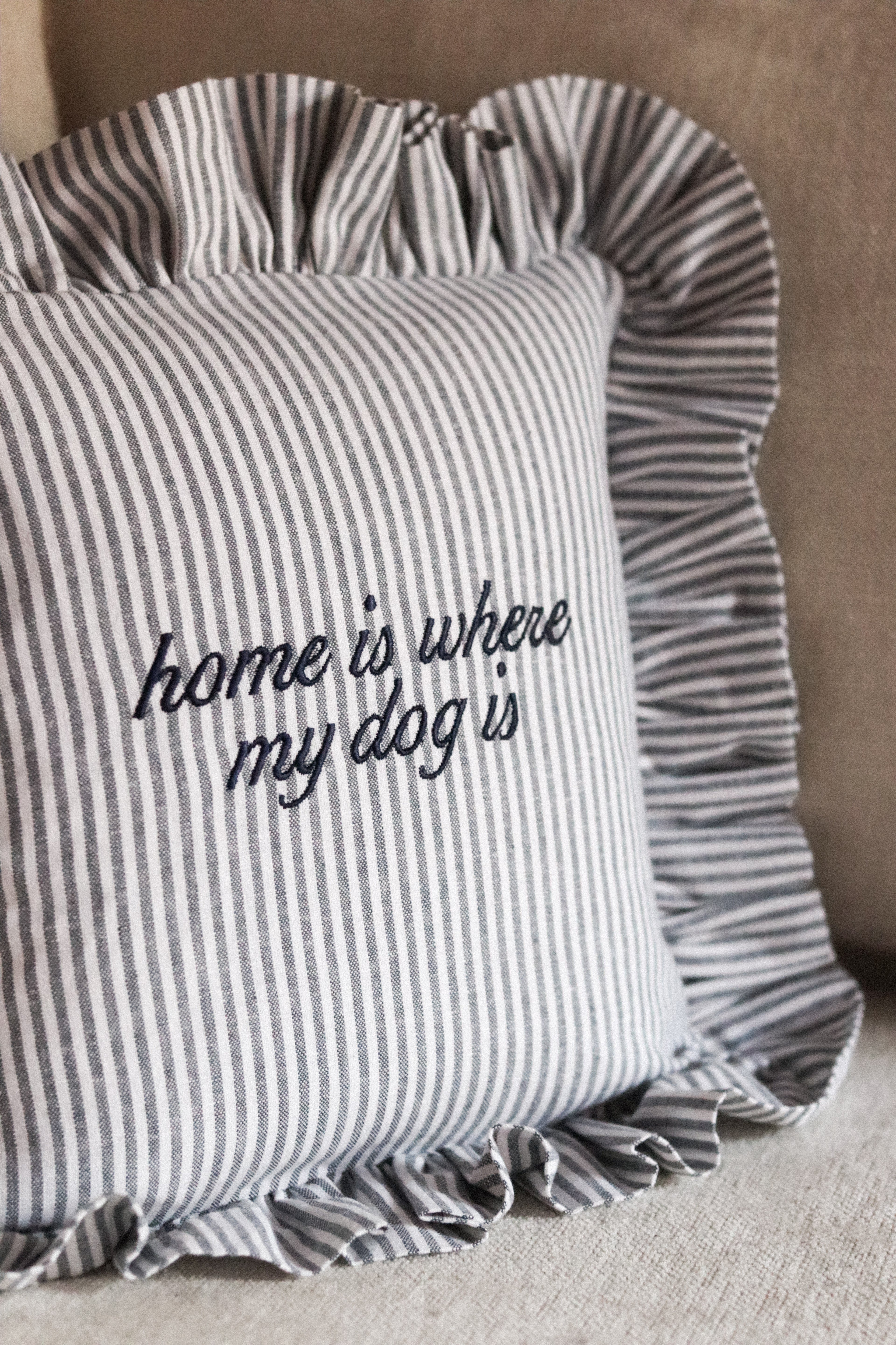 "Home is Where My Dog Is" Embroidered Ruffle Pillow